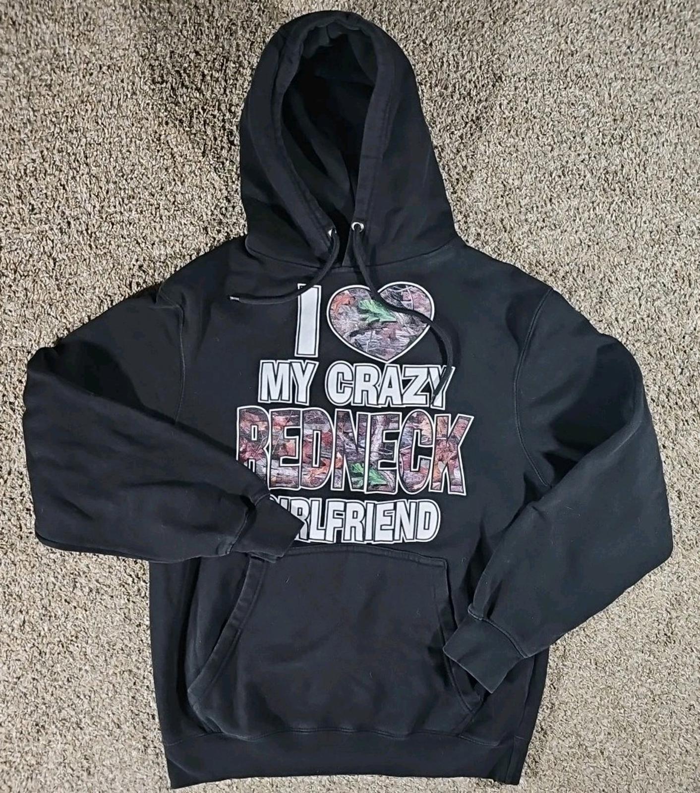 Lane 7 I Love My Crazy Redneck Girlfriend M Hoodie