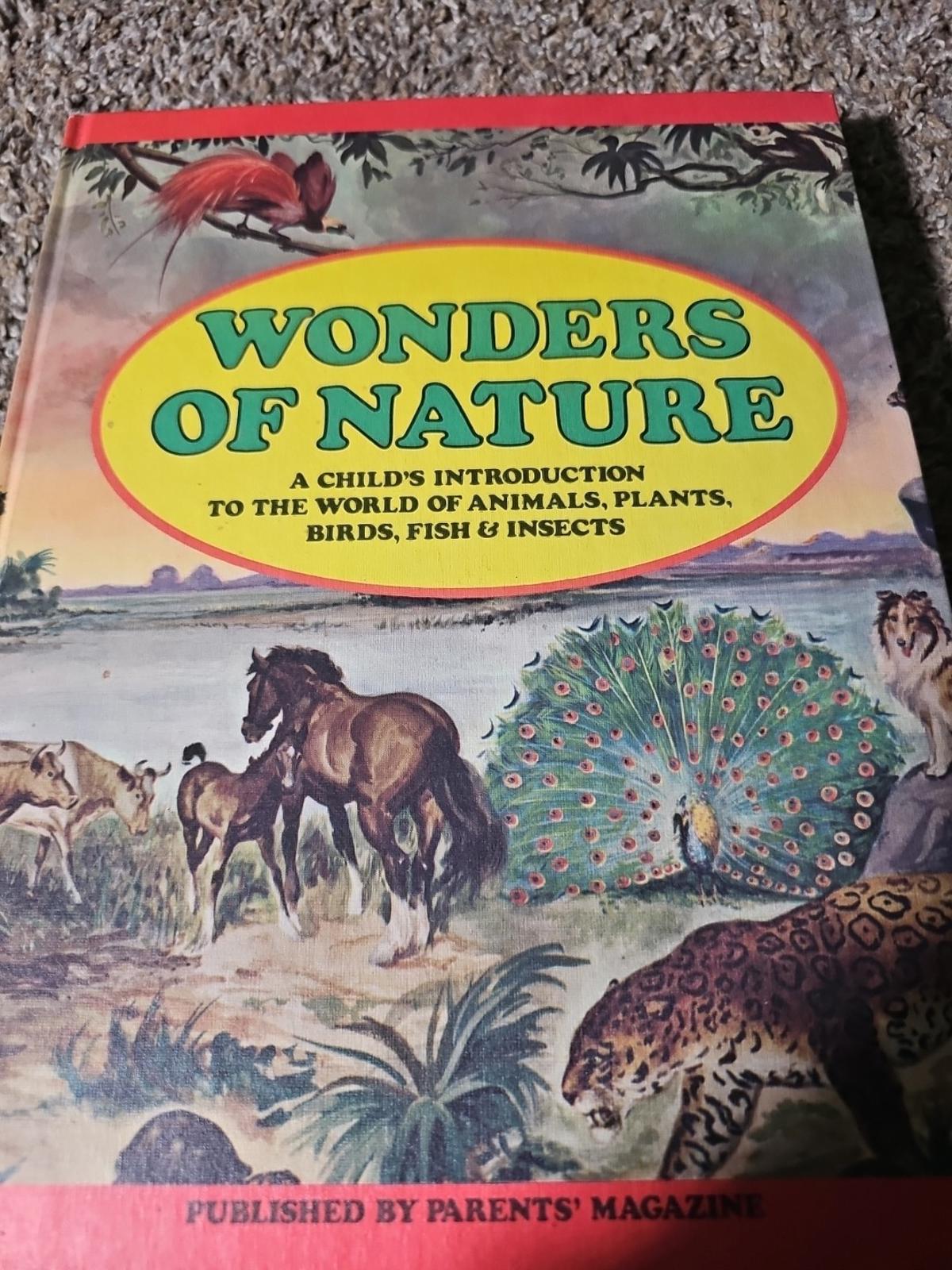 WONDERS OF NATURE - VINTAGE 1974 - HB - EDUCATIONAL  - HISTORICAL - SCIENTIFIC