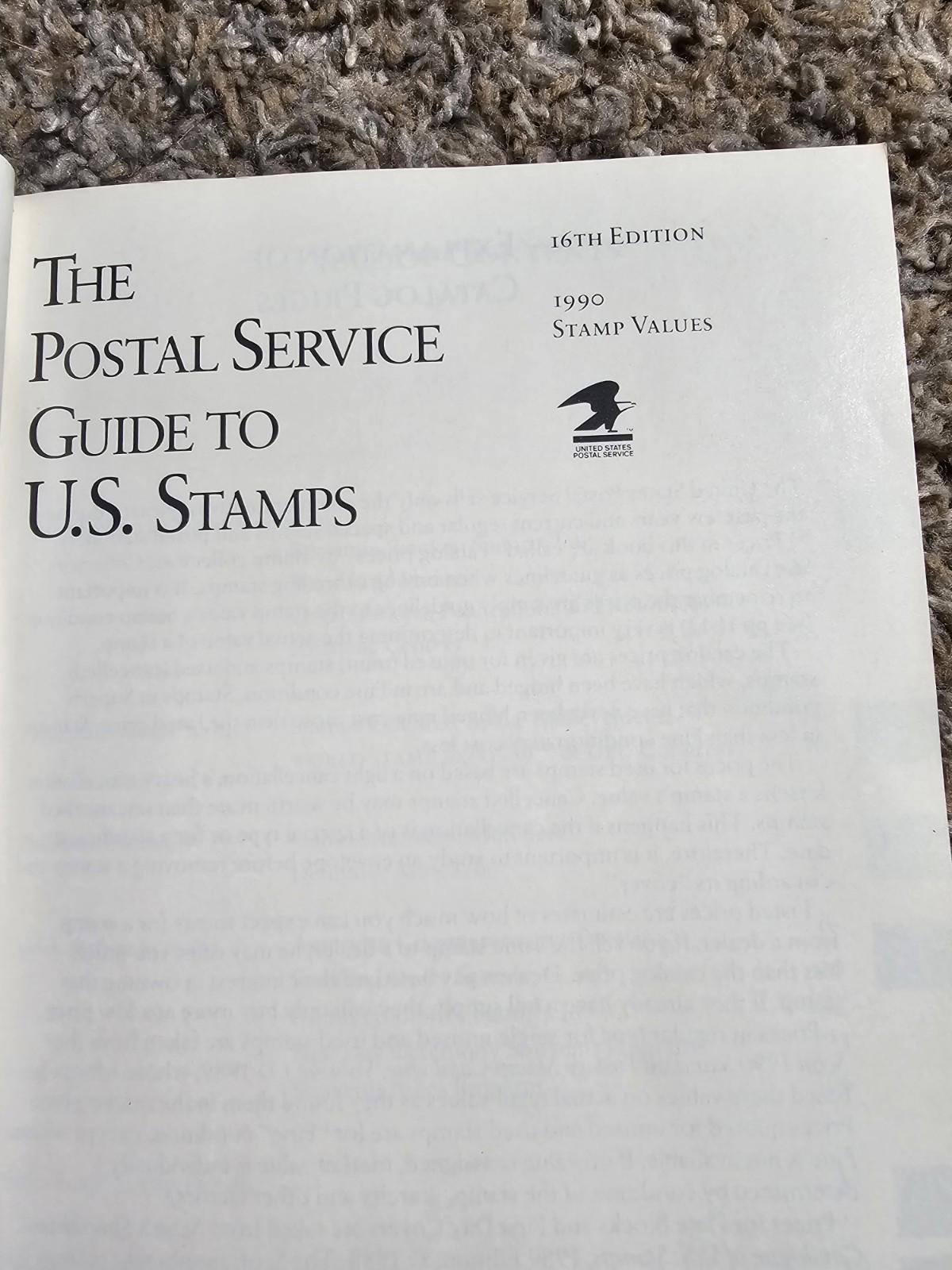 The Postal Service Guide to U.S. Stamps 1990 Stamp Values 16th edition 328 pages