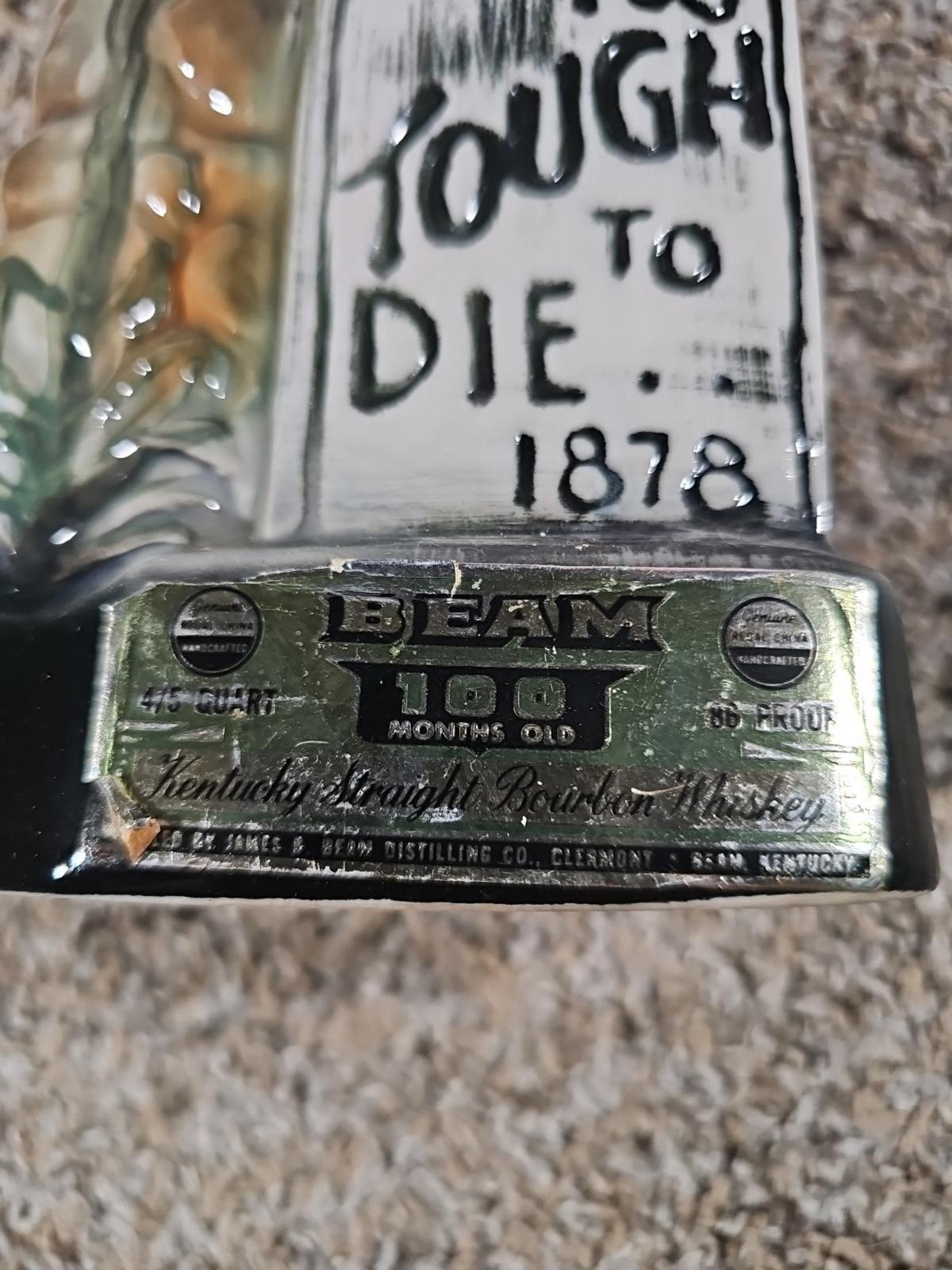 Tombstone Arizona Too Tough To Die EMPTY 100 Month Old Collector BEAM Bottle