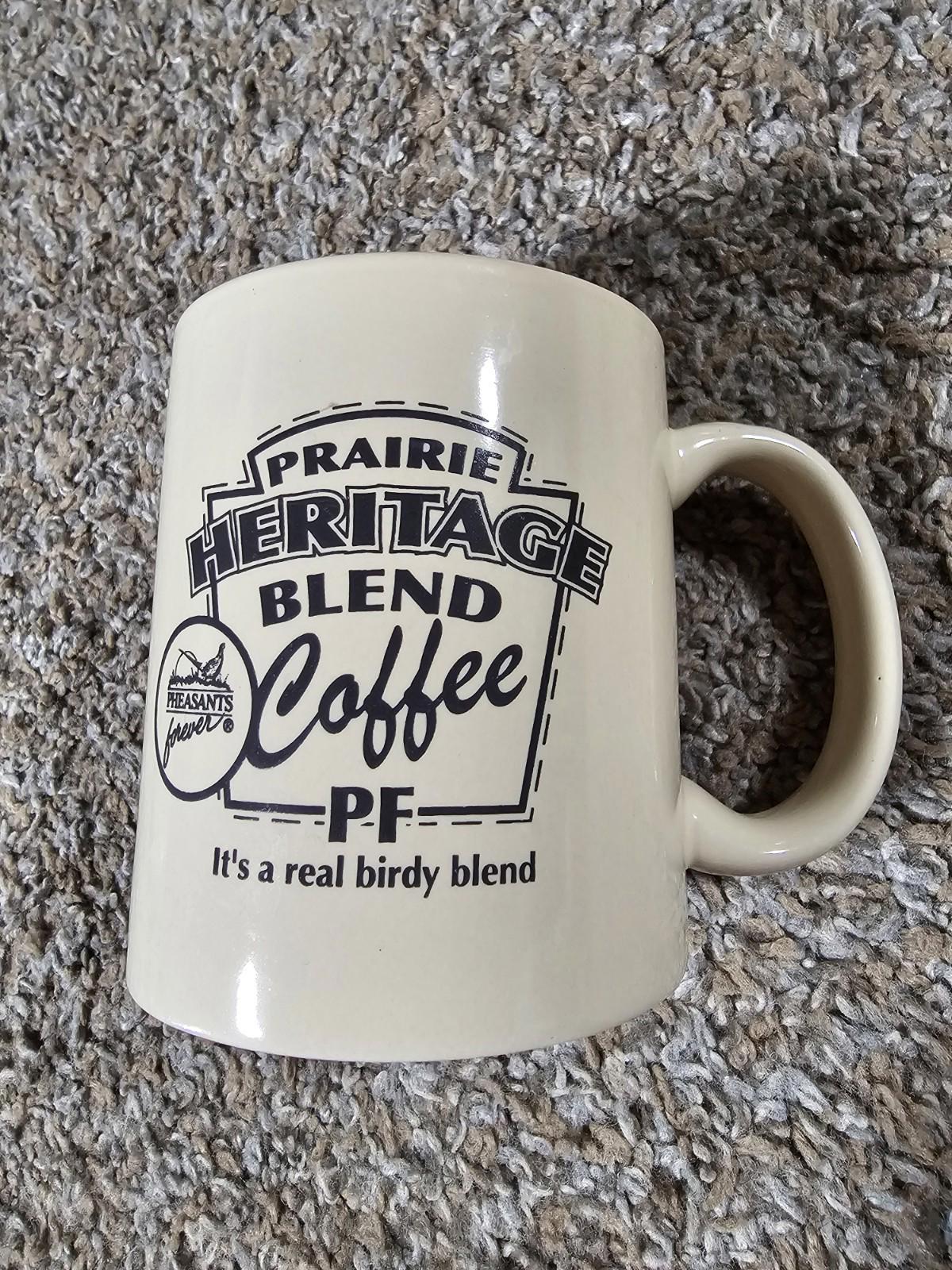 pheasants forever Prairie Heritage Blend Coffee Cup Its A Real Birdy Blend