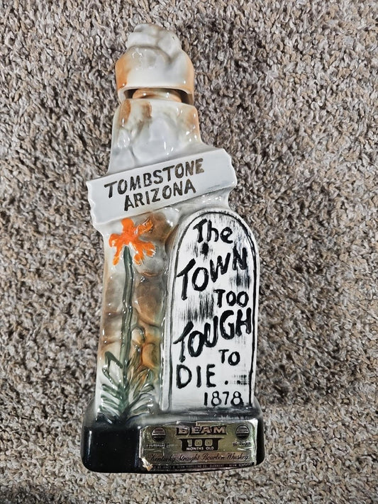 Tombstone Arizona Too Tough To Die EMPTY 100 Month Old Collector BEAM Bottle