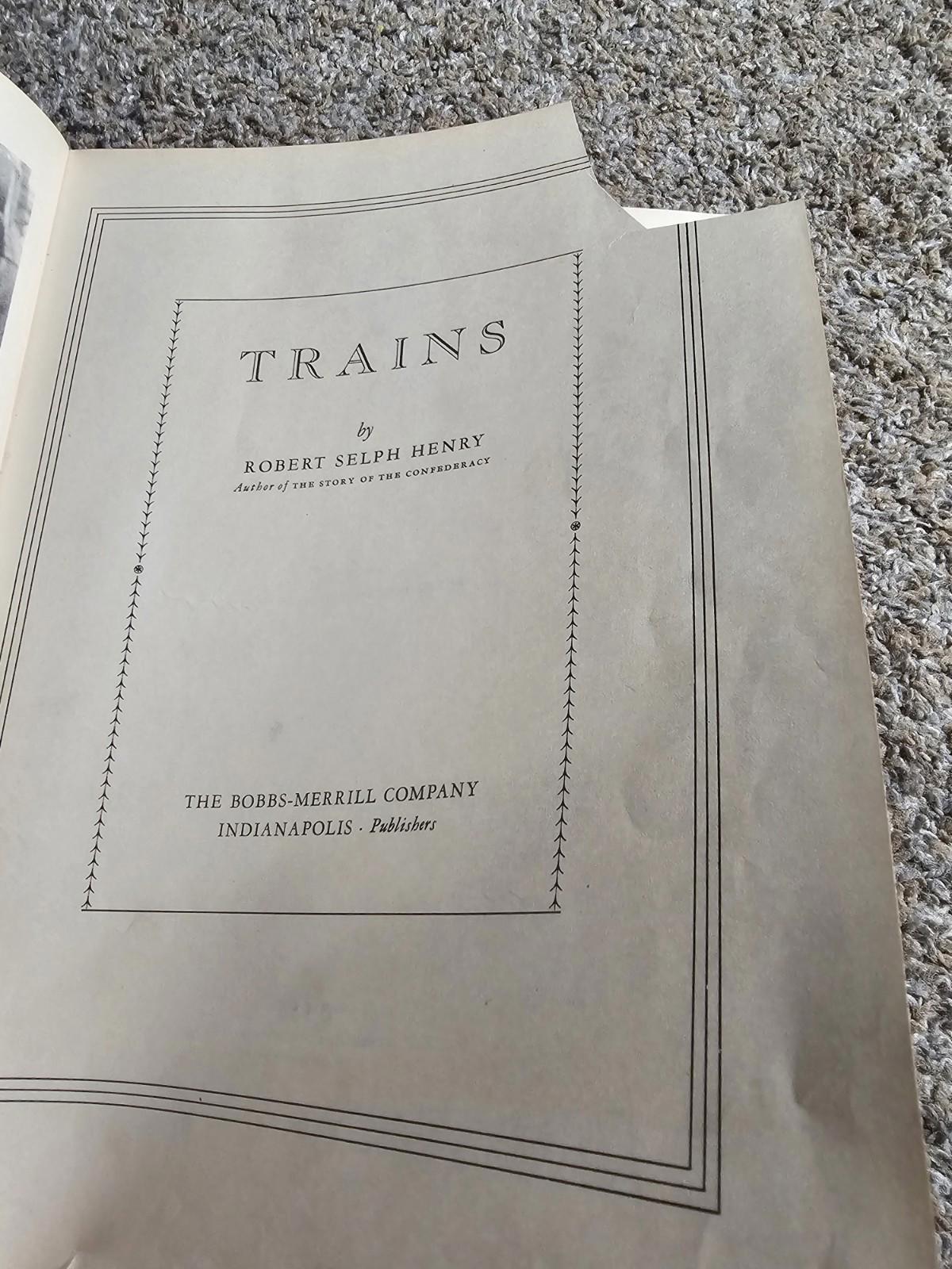 Trains by Robert Selph Henry - 1934 Hardcover- FAST SHIPPING