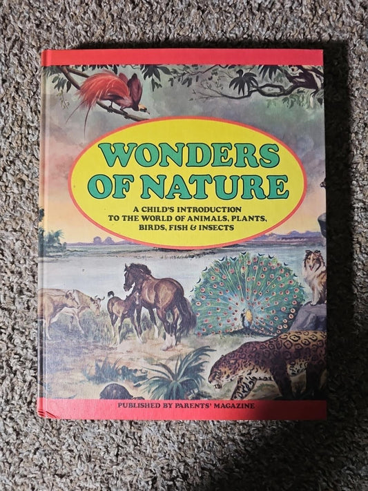 WONDERS OF NATURE - VINTAGE 1974 - HB - EDUCATIONAL  - HISTORICAL - SCIENTIFIC