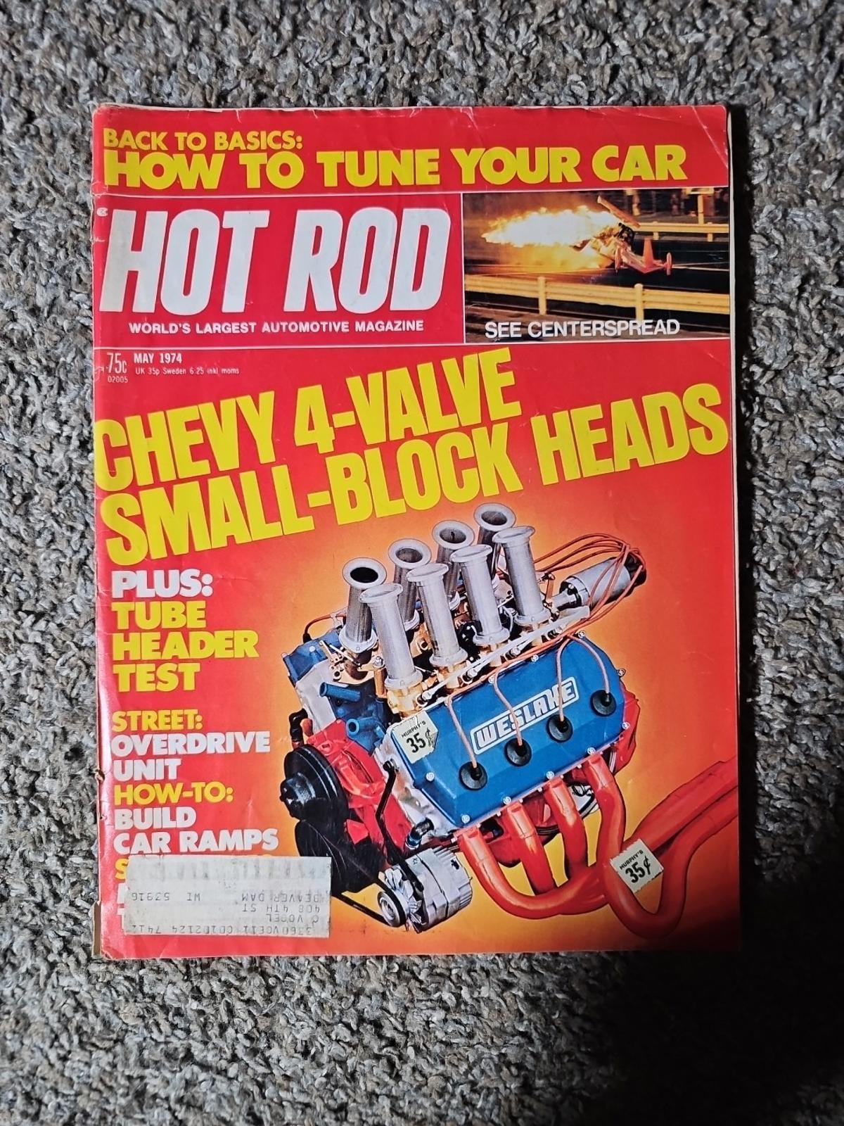 HOT ROD MAGAZINE MAY 1974 CHEVY 4-VALVE SMALL-BLOCK HEADS ..THREE HEADER TEST