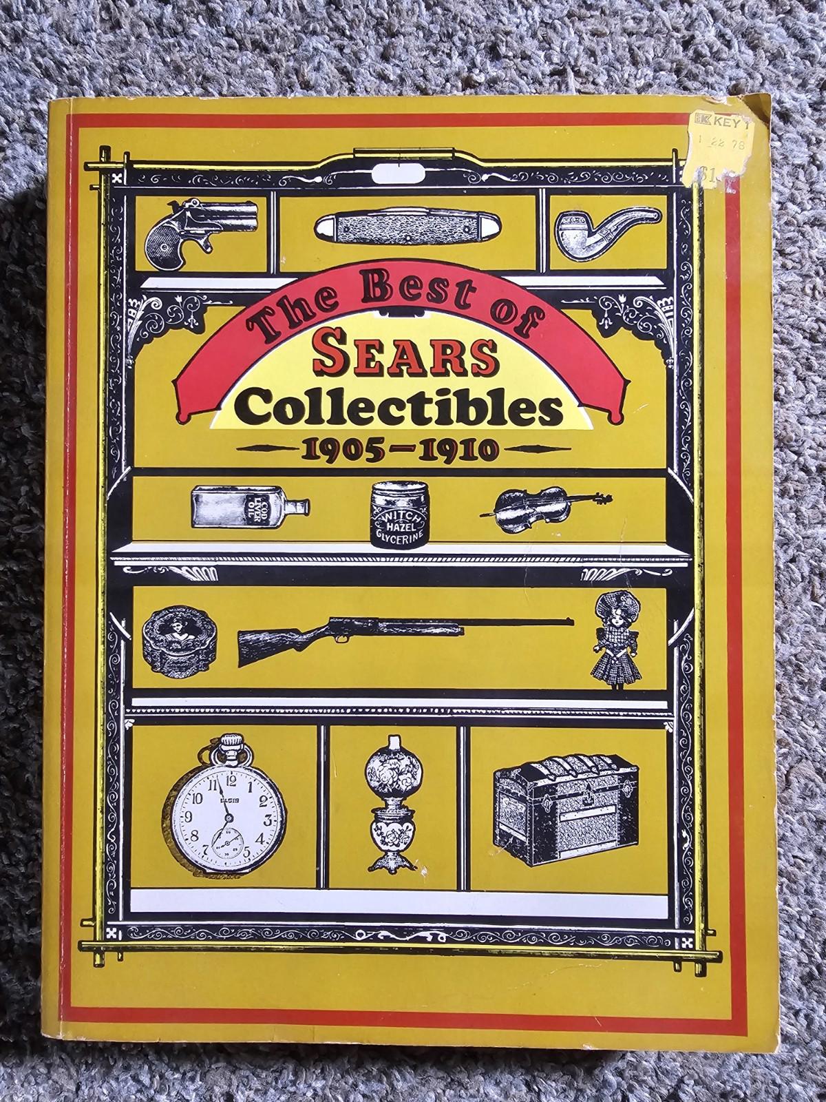 1976 THE BEST OF SEARS COLLECTIBLES 1905-1910 Catalog Reprint